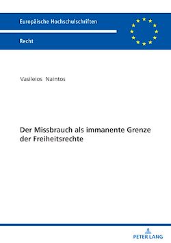 Télécharger le livre :  Der Missbrauch als immanente Grenze der Freiheitsrechte