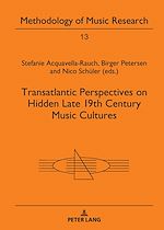 Download this eBook Transatlantic Perspectives on Hidden Late 19th Century Music Cultures