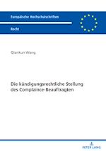 Télécharger le livre :  Die kuendigungsrechtliche Stellung des Complaince-Beauftragten