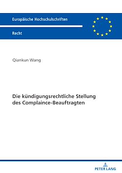 Télécharger le livre :  Die kuendigungsrechtliche Stellung des Complaince-Beauftragten