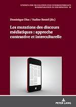 Télécharger le livre :  Les mutations des discours médiatiques : approche contrastive et interculturelle