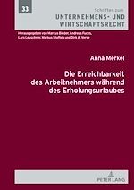 Télécharger le livre :  Die Erreichbarkeit des Arbeitnehmers waehrend des Erholungsurlaubs