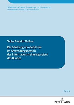 Télécharger le livre :  Die Erhebung von Gebuehren im Anwendungsbereich des Informationsfreiheitsgesetzes des Bundes