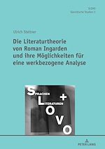 Télécharger le livre :  Die Literaturtheorie von Roman Ingarden und ihre Moeglichkeiten fuer eine werkbezogene Analyse