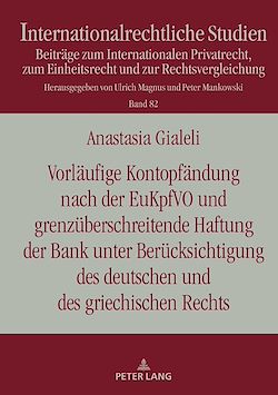 Télécharger le livre :  Vorlaeufige Kontopfaendung nach der EuKpfVO und grenzueberschreitende Haftung der Bank unter Beruecksichtigung des deutschen und des griechischen Rechts