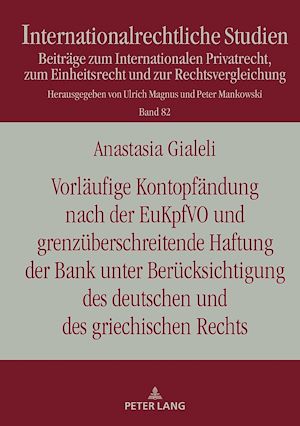 Téléchargez le livre :  Vorlaeufige Kontopfaendung nach der EuKpfVO und grenzueberschreitende Haftung der Bank unter Beruecksichtigung des deutschen und des griechischen Rechts