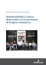 Télécharger le livre :  Multimodalidad y cultura democrática en la enseñanza de lenguas extranjeras