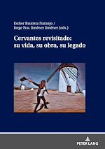 Télécharger le livre :  Cervantes revisitado: su vida, su obra, su legado