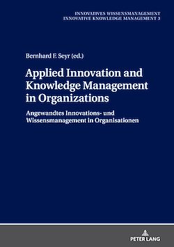 Télécharger le livre :  Applied Innovation and Knowledge Management in Organizations