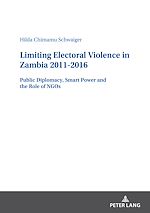 Télécharger le livre :  Limiting Electoral Violence in Zambia 2011-2016