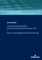 Télécharger le livre :  Die deutsche Buergschaft und die kolumbianische fianza civil – Eine rechtsvergleichende Betrachtung