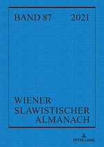 Télécharger le livre :  Wiener Slawistischer Almanach Band 87/2021