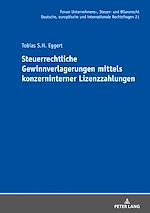 Télécharger le livre :  Steuerrechtliche Gewinnverlagerungen mittels konzerninterner Lizenzzahlungen