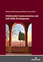 Télécharger le livre :  Multimodal Communication and Soft Skills Development