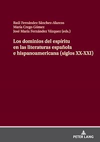 Télécharger le livre :  Los dominios del espíritu en las literaturas española e hispanoamericana (siglos XX-XXI)