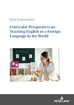 Télécharger le livre :  Curricular Perspectives on Teaching English as a Foreign Language in the World