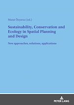 Download this eBook Sustainability, Conservation and Ecology in Spatial Planning and Design