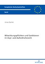 Télécharger le livre :  Mitwirkungspflichten und Sanktionen im Asyl- und Aufenthaltsrecht