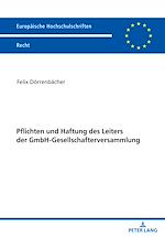 Télécharger le livre :  Pflichten und Haftung des Leiters der GmbH-Gesellschafterversammlung