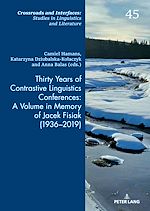 Download this eBook Thirty Years of Contrastive Linguistics Conferences: A Volume in Memory of Jacek Fisiak (1936-2019)