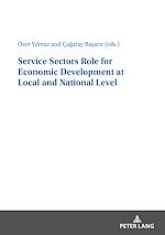 Télécharger le livre :  Service Sectors Role for Economic Development at Local and National Level