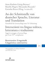 Télécharger le livre :  An der Schnittstelle von deutscher Sprache, Literatur und Translation / Intersezioni tra lingua tedesca, letteratura e traduzione