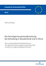 Télécharger le livre :  Die Vermoegensauseinandersetzung bei Scheidung in Deutschland und in China