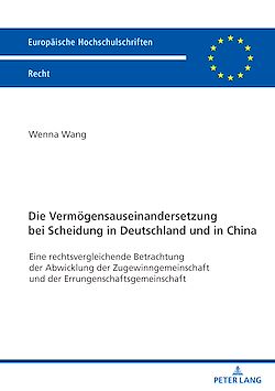 Télécharger le livre :  Die Vermoegensauseinandersetzung bei Scheidung in Deutschland und in China