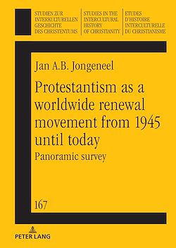Télécharger le livre :  Protestantism as a worldwide renewal movement from 1945 until today
