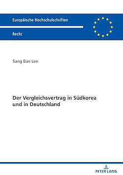 Télécharger le livre :  Der Vergleichsvertrag in Suedkorea und in Deutschland