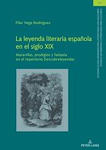 Télécharger le livre :  La leyenda literaria española en el siglo XIX