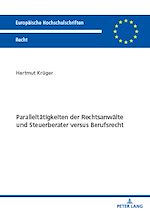 Télécharger le livre :  Paralleltaetigkeiten der Rechtsanwaelte und Steuerberater versus Berufsrecht