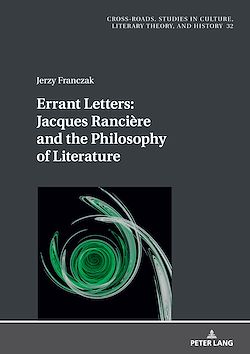 Télécharger le livre :  Errant Letters: Jacques Rancière and the Philosophy of Literature