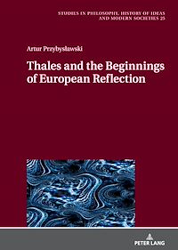 Télécharger le livre :  Thales and the Beginnings of European Reflection