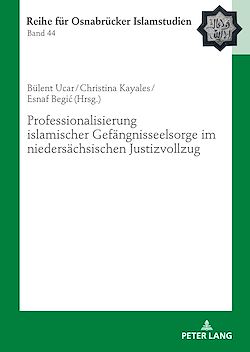 Télécharger le livre :  Professionalisierung islamischer Gefaengnisseelsorge im niedersaechsischen Justizvollzug