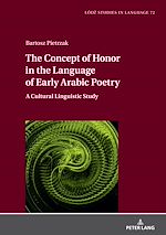 Télécharger le livre :  The Concept of Honor in the Language of Early Arabic Poetry