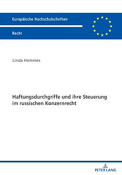 Télécharger le livre :  Haftungsdurchgriffe und ihre Steuerung im russischen Konzernrecht
