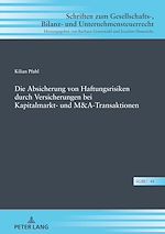 Télécharger le livre :  Die Absicherung von Haftungsrisiken durch Versicherungen bei Kapitalmarkt- und M&A-Transaktionen