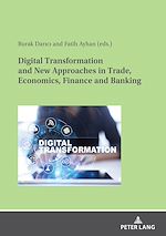 Télécharger le livre :  Digital Transformation and New Approaches in Trade, Economics, Finance and Banking