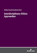 Télécharger le livre :  Interdisciplinary ethics: Approaches