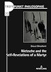 Télécharger le livre :  Nietzsche and the Self-Revelations of a Martyr