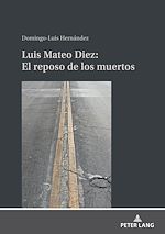 Télécharger le livre :  Luis Mateo Díez: El reposo de los muertos