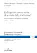 Télécharger le livre :  La linguistica contrastiva al servizio della traduzione