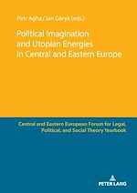 Télécharger le livre :  Political Imagination and Utopian Energies in Central and Eastern Europe