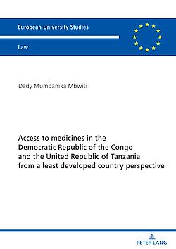Télécharger le livre :  Access to medicines in the Democratic Republic of the Congo and the United Republic of Tanzania from a least developed country perspective