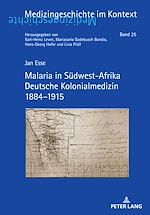 Télécharger le livre :  Malaria in Suedwest-Afrika Deutsche Kolonialmedizin 1884–1915
