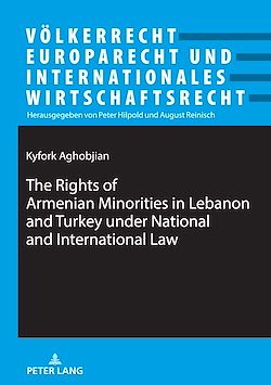 Télécharger le livre :  The Rights of Armenian Minorities in Lebanon and Turkey under National and International Law