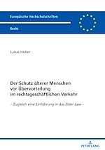 Télécharger le livre :  Der Schutz aelterer Menschen vor Uebervorteilung im rechtsgeschaeftlichen Verkehr
