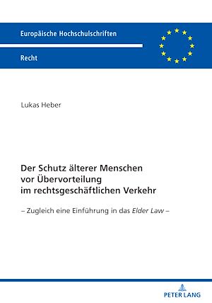 Téléchargez le livre :  Der Schutz aelterer Menschen vor Uebervorteilung im rechtsgeschaeftlichen Verkehr