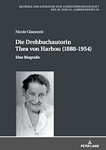 Télécharger le livre :  Die Drehbuchautorin Thea von Harbou (1888-1954)
